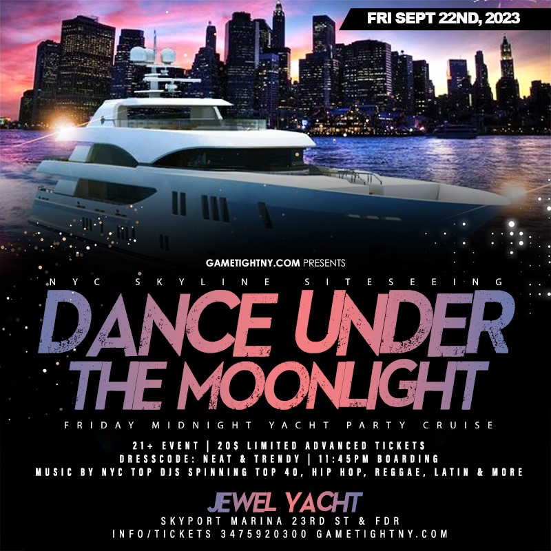 Dance under the Moonlight Jewel Yacht Friday Midnight NYC Cruise Party 2023