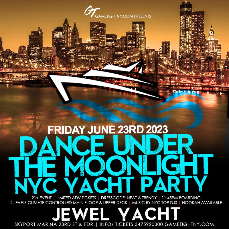 Dance under the Moonlight NYC Jewel Yacht Midnight Friday Party 2023