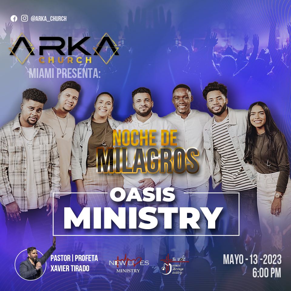 Oasis Ministry | Noche de Milagros - Miami Florida