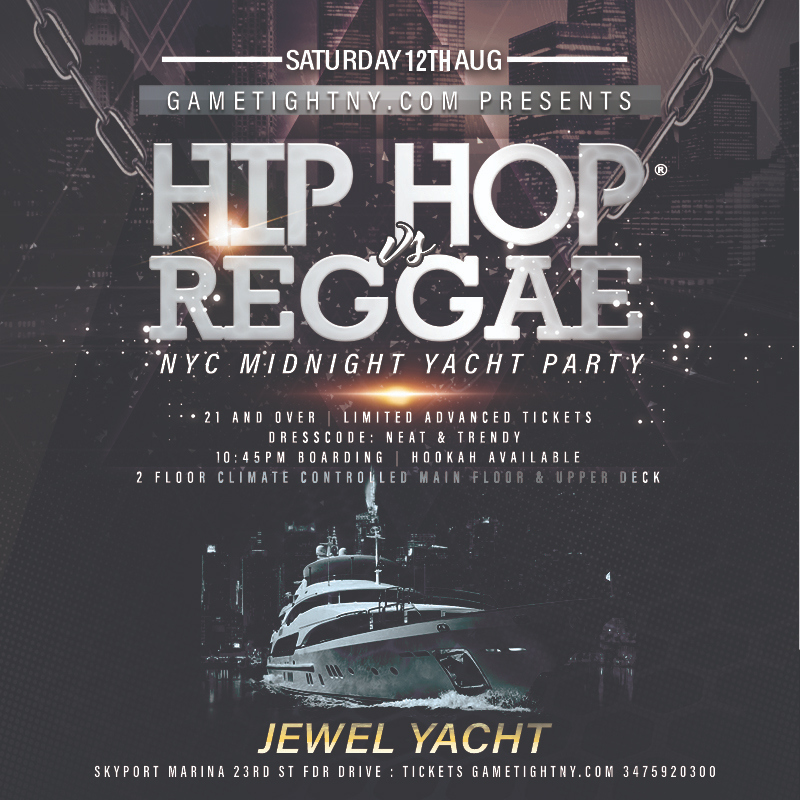 Hip Hop vs Reggae Jewel Yacht NYC Cruise Saturday Skyport Marina 2023