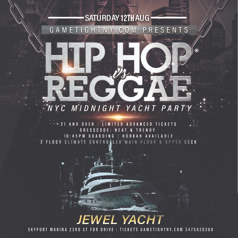 Buy tickets for Hip Hop vs Reggae Jewel Yacht NYC Cruise Saturday Skyport Marina 2023 Hip Hop vs Reggae Jewel Yacht NYC Cruise Saturday Skyport Marina 2023