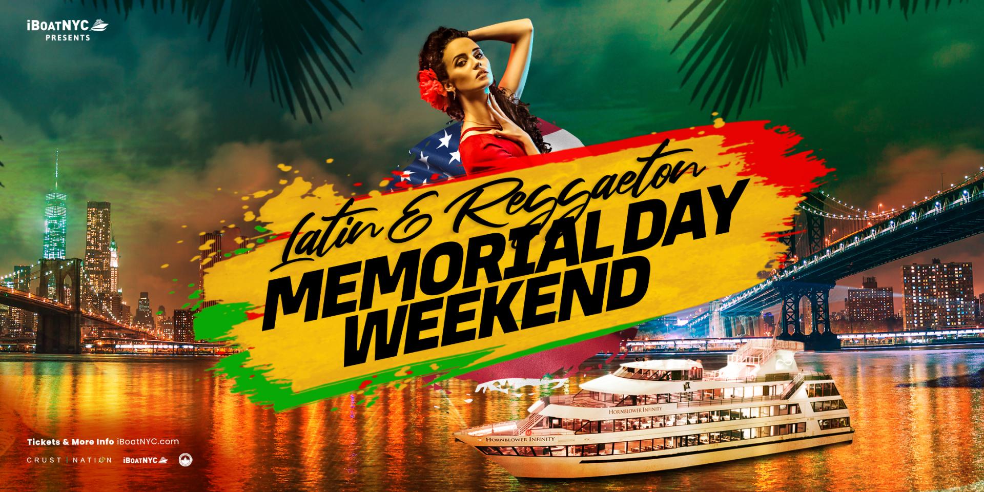 Buy tickets for The #1 Latin & Reggaeton MEMORIAL DAY PARTY Cruise NYC The #1 Latin & Reggaeton MEMORIAL DAY PARTY Cruise NYC