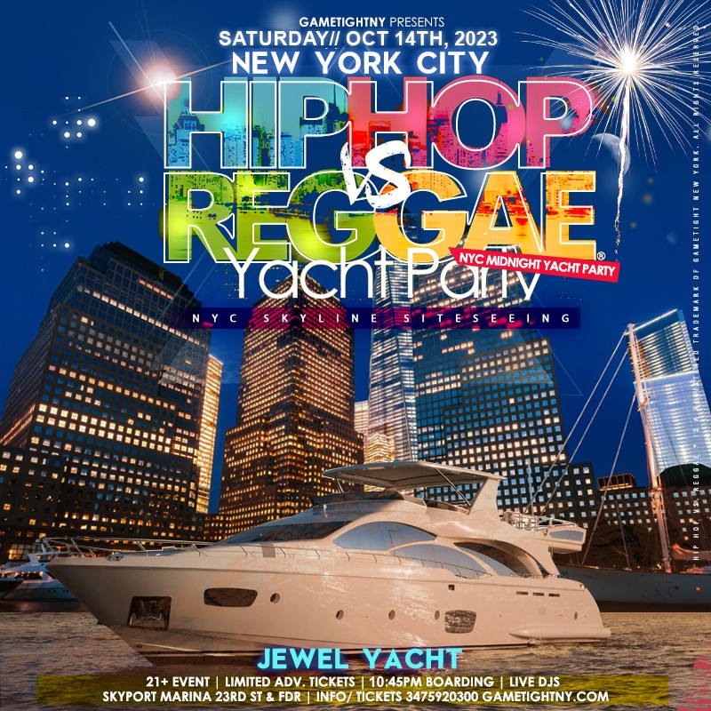 NYC Hip Hop vs. Reggae® Jewel Yacht Saturday Cruise Party Skyport Marina