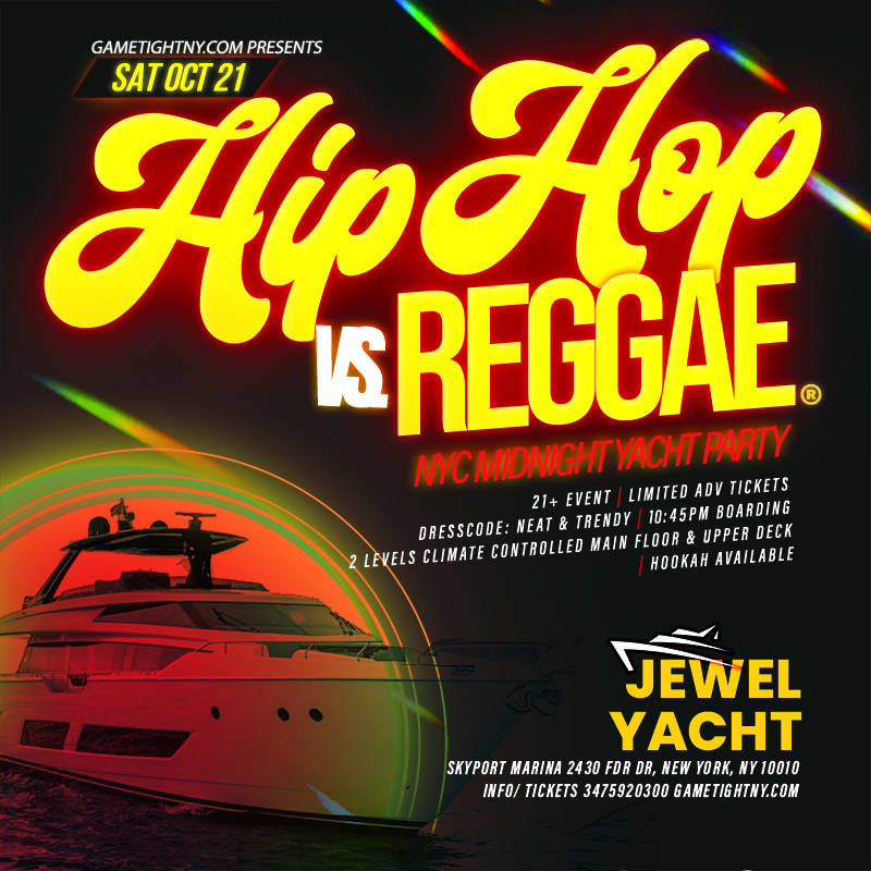 Hip Hop vs. Reggae® Jewel Yacht NYC Party Saturday Skyport Marina 2023