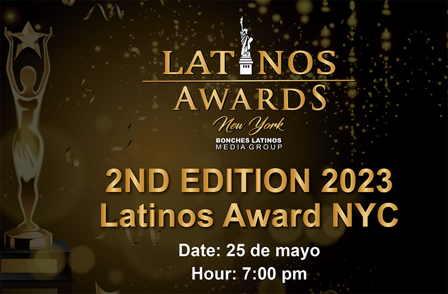 LATINOS AWARDS NEW YORK 2ND EDITION 2023