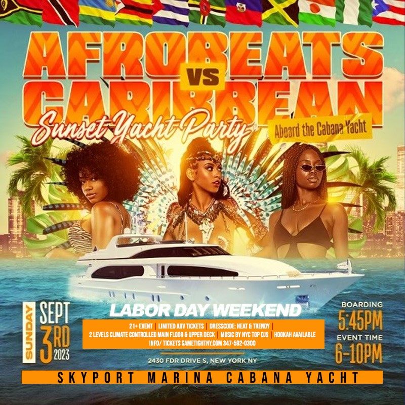 Buy tickets for Afrobeats vs Caribbean NYC Labor Day Weekend Cabana Yacht Party Cruise Afrobeats vs Caribbean NYC Labor Day Weekend Cabana Yacht Party Cruise