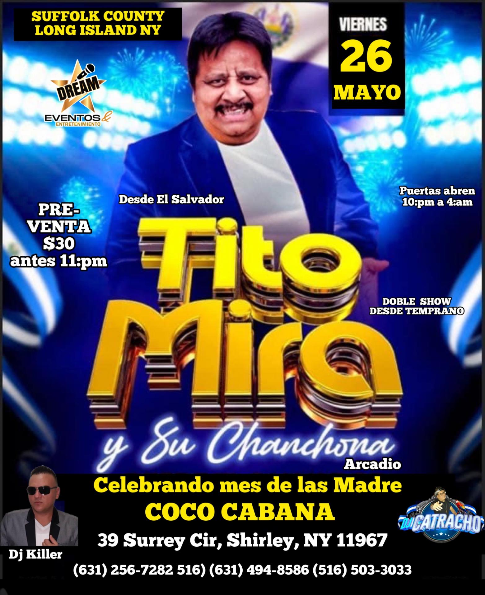 TITO MIRA Y SU CHANCHONA  Este VIERNES 26 MAYO  SHIRLEY NY  MES DE LAS MADRES