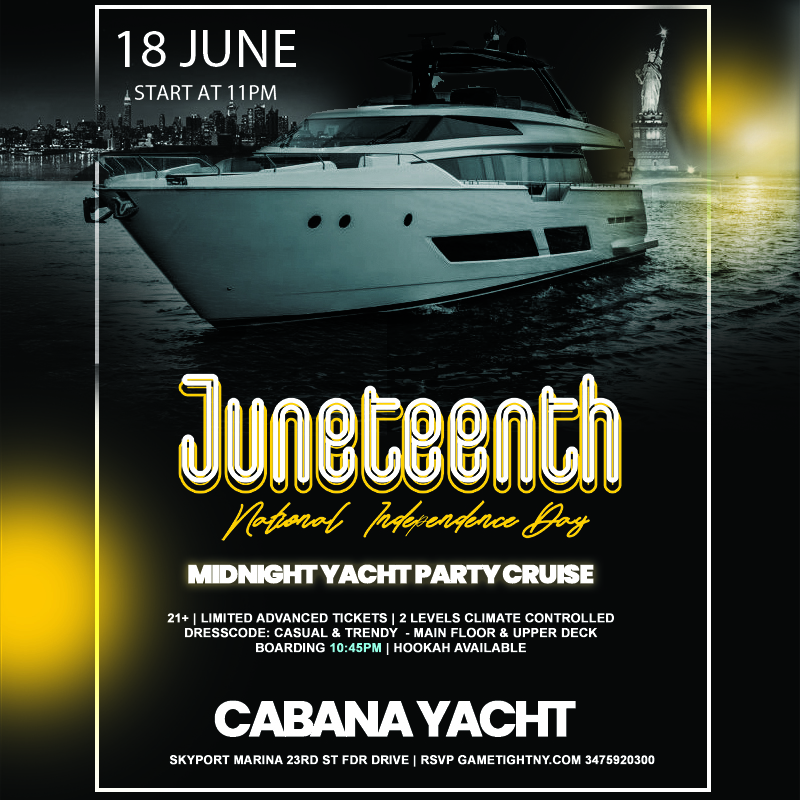 Buy tickets for Juneteenth NYC Midnight Cabana yacht party cruise Skyport Marina 2023 Juneteenth NYC Midnight Cabana yacht party cruise Skyport Marina 2023