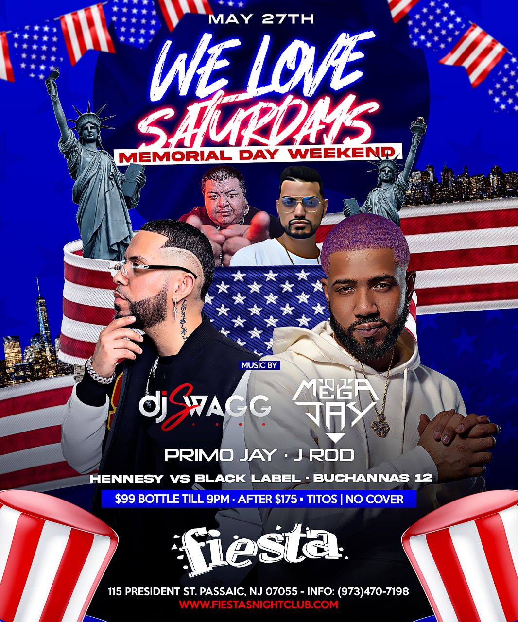 Buy tickets for DJ SWAGG, DJ MEGA JAY, PRIMO JAY, J ROD; MEMORIAL DAY WEEKEND DJ SWAGG, DJ MEGA JAY, PRIMO JAY, J ROD; MEMORIAL DAY WEEKEND