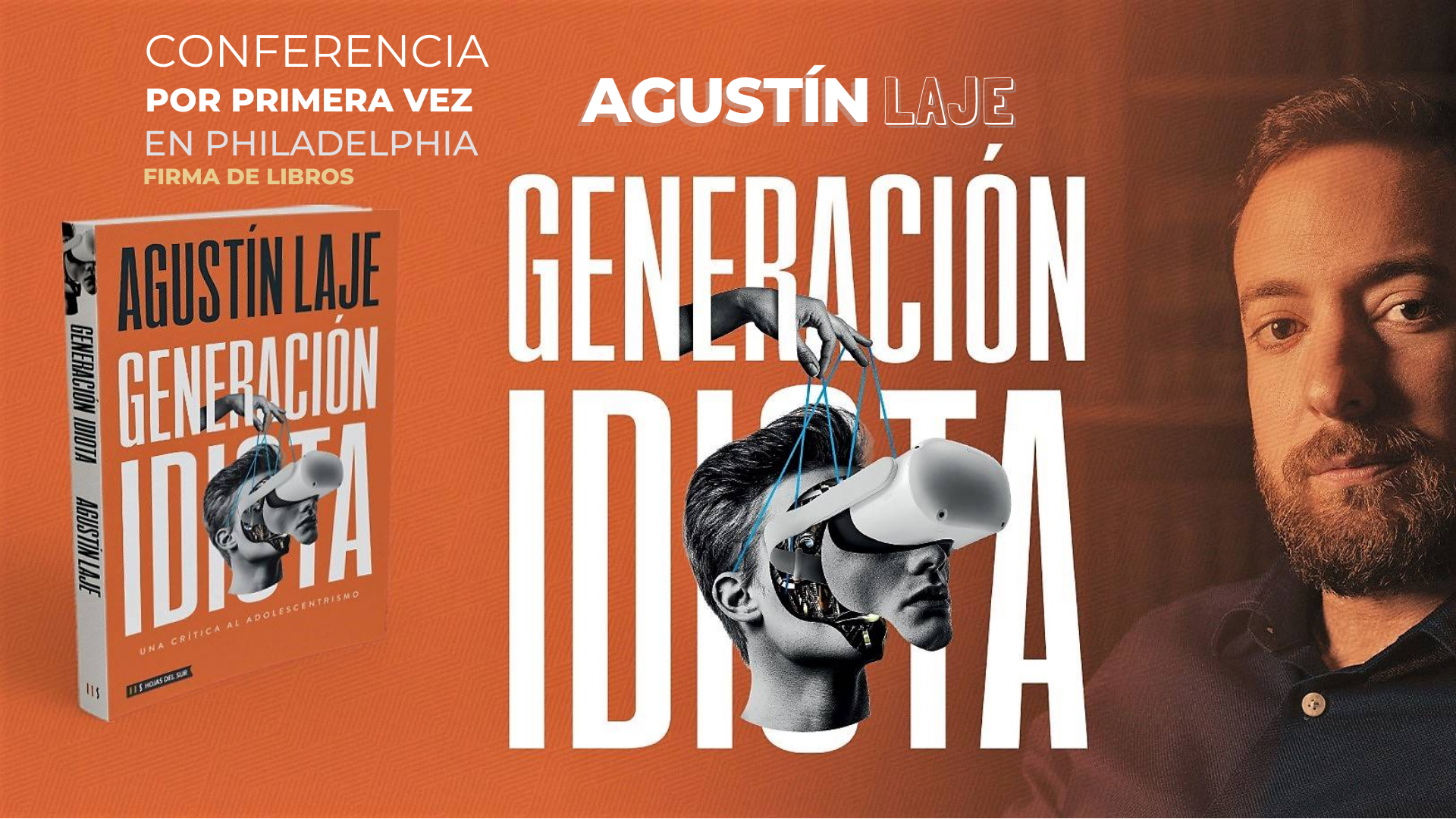 AGUSTÍN LAJE - FIRMA DE LIBROS Y CONFERENCIA - GENERACION IDIOTA