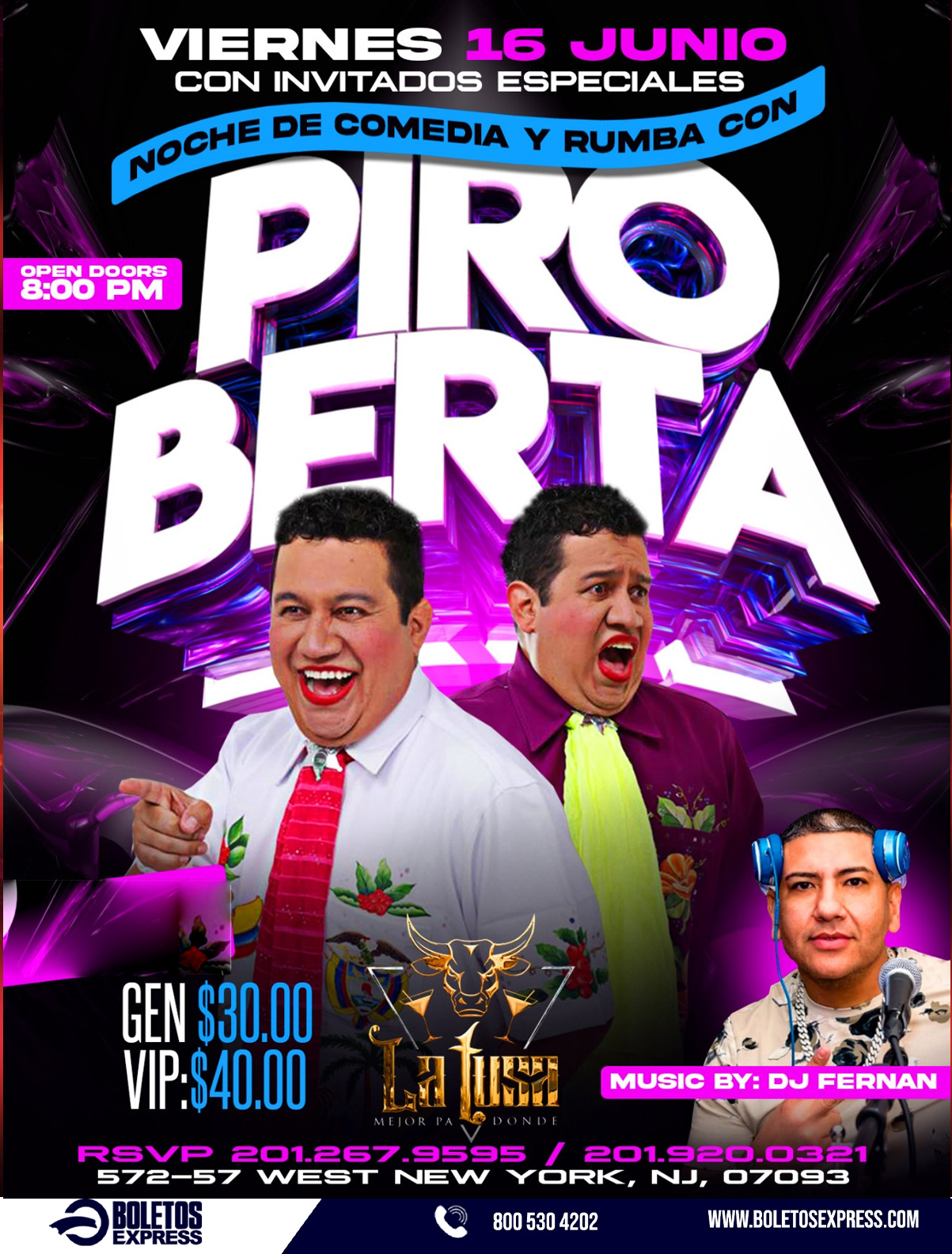 Buy tickets for NOCHE DE COMEDIA Y RUMBA CON PIROBERTA NOCHE DE COMEDIA Y RUMBA CON PIROBERTA