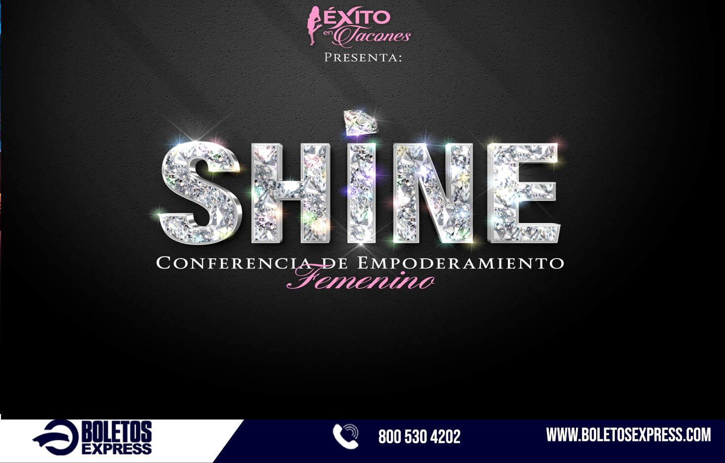 Buy tickets for EXITO EN TACONES PRESENTA: SHINE EXITO EN TACONES PRESENTA: SHINE