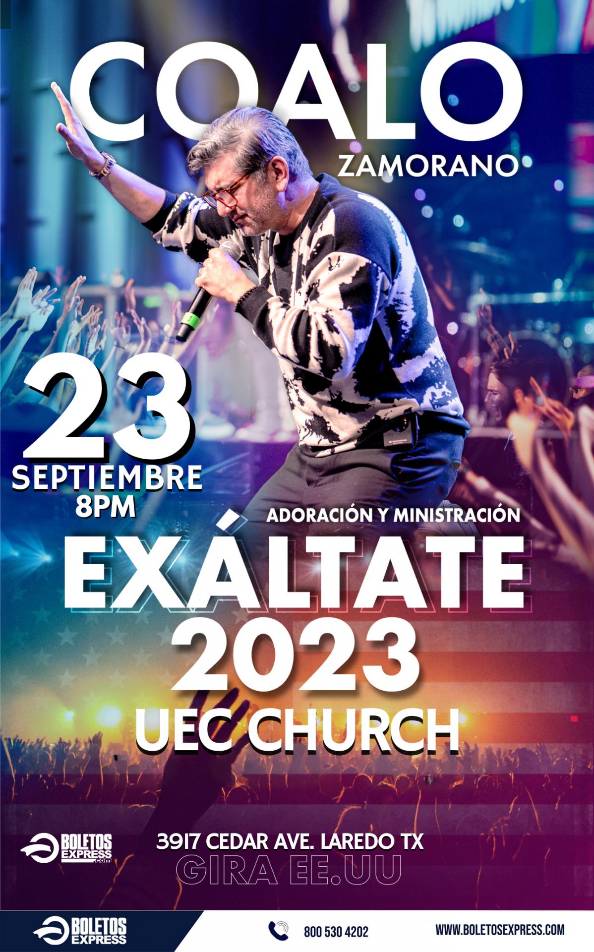 Buy tickets for EXÁLTATE 2023 (ADORACIÓN Y MINISTRACIÓN) - COALO ZAMORANO EXÁLTATE 2023 (ADORACIÓN Y MINISTRACIÓN) - COALO ZAMORANO