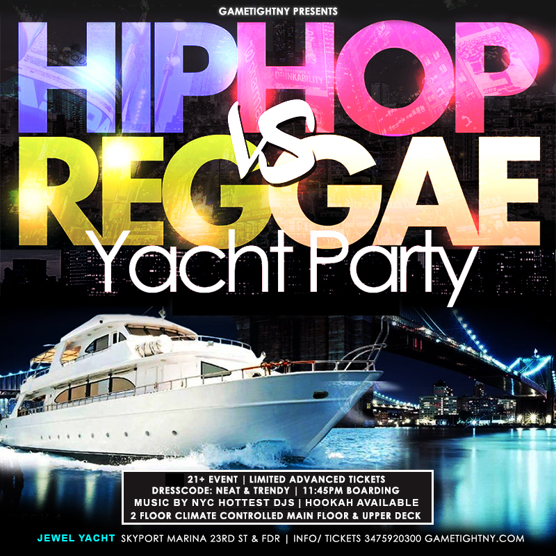Buy tickets for Friday NY Hip Hop vs. Reggae® Booze Cruise Jewel Yacht party Skyport Marina Friday NY Hip Hop vs. Reggae® Booze Cruise Jewel Yacht party Skyport Marina