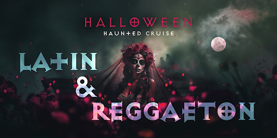 Halloween Latin & Reggaeton Haunted Cruise Yacht Party NYC