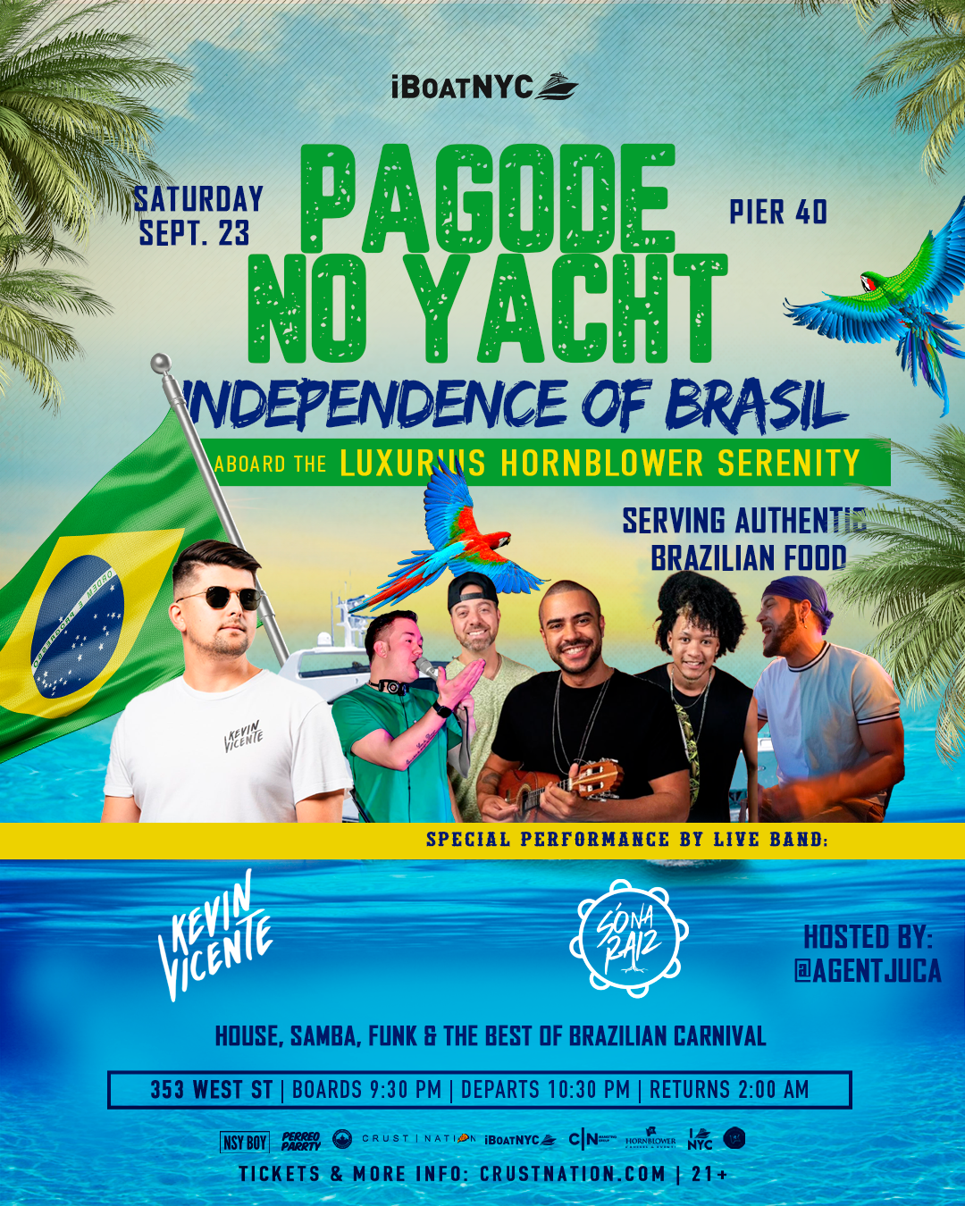 Buy tickets for PAGODE NO YACHT - BRAZIL INDEPENDENCE DAY Boat Party Cruise NYC PAGODE NO YACHT - BRAZIL INDEPENDENCE DAY Boat Party Cruise NYC