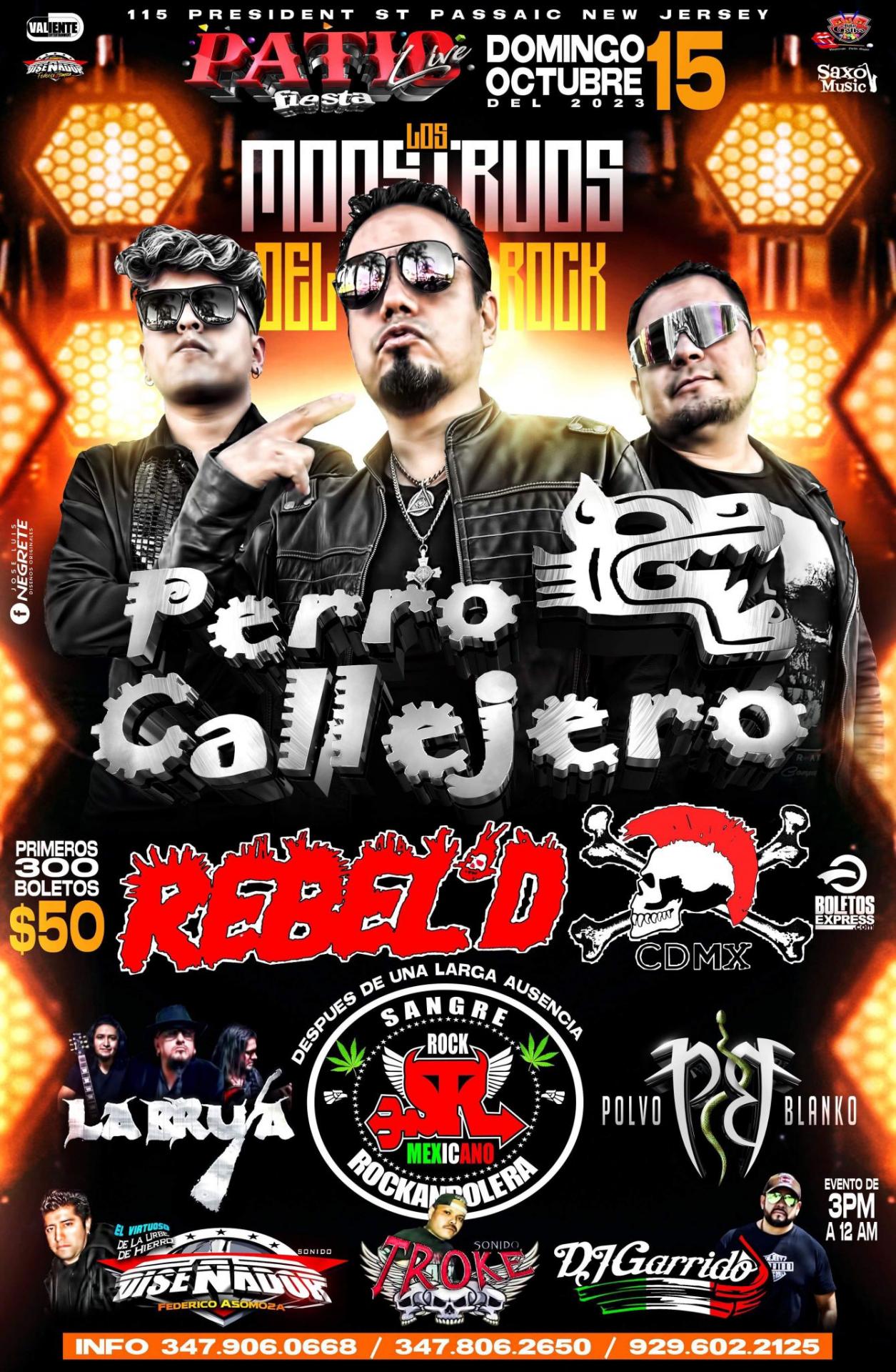 Buy tickets for PERRO CALLEJERO, REBELD, LA BRUJA, SANGRE ROCK, POLVO BLANKO, SONIDO DISEÑADOR, TROKE, Y DJ GARRIDO PERRO CALLEJERO, REBELD, LA BRUJA, SANGRE ROCK, POLVO BLANKO, SONIDO DISEÑADOR, TROKE, Y DJ GARRIDO