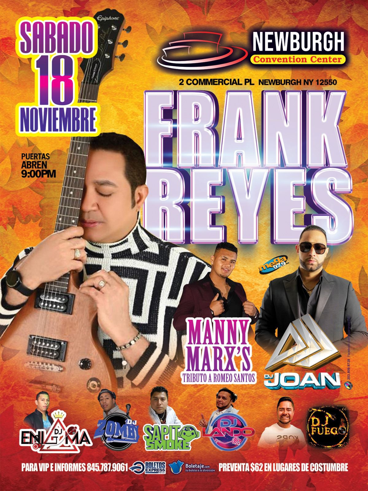 Buy tickets for FRANK REYES , MANNY MARX , DJS JOANN , ENIGMA,ZOMBIE ,SAPITO SMOKE,LANDON,FUEGO FRANK REYES , MANNY MARX , DJS JOANN , ENIGMA,ZOMBIE ,SAPITO SMOKE,LANDON,FUEGO