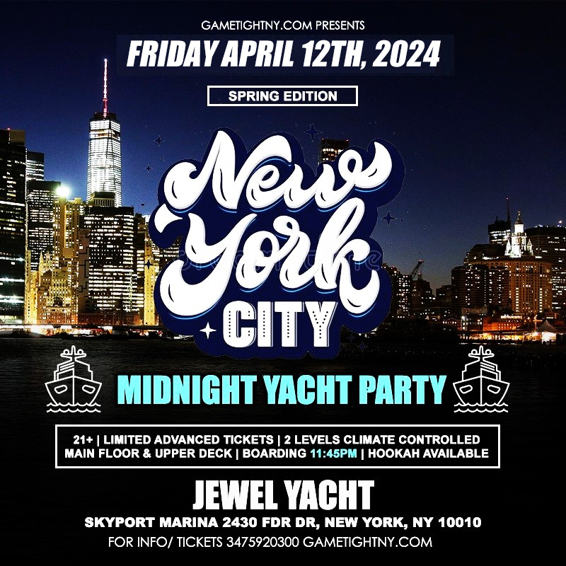 Buy tickets for NYC Friday Spring Midnight Yacht Party Cruise at Skyport Marina Jewel 2024 NYC Friday Spring Midnight Yacht Party Cruise at Skyport Marina Jewel 2024
