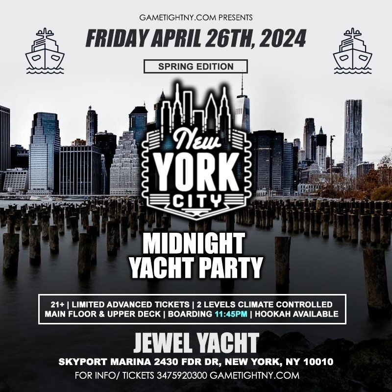 Buy tickets for NYC Friday Spring Midnight Yacht Party Cruise Skyport Marina Jewel 2024 NYC Friday Spring Midnight Yacht Party Cruise Skyport Marina Jewel 2024