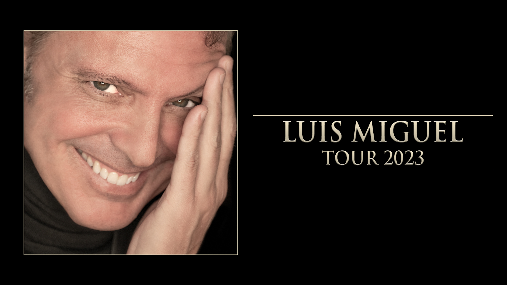 Buy tickets for Luis Miguel                                   Luis Miguel