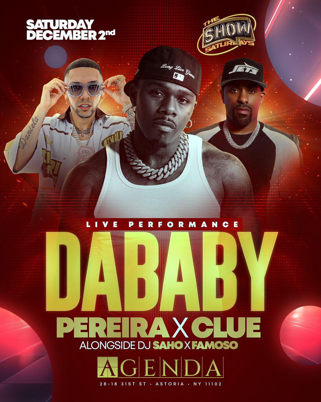 Buy tickets for Da Baby - DJ Clue - DJ Pereira Da Baby - DJ Clue - DJ Pereira