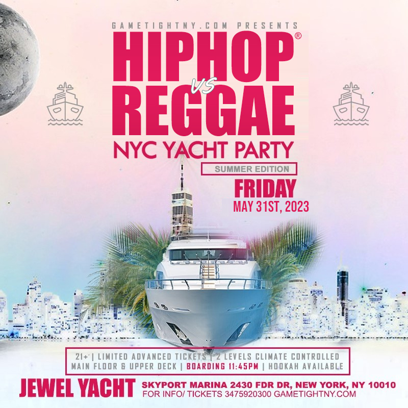 NYC Friday Hip Hop vs Reggae® Midnight Cruise Jewel Yacht Skyport Marina