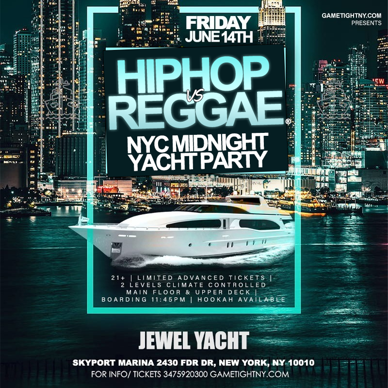 Buy tickets for Summer Friday Hip Hop vs. Reggae® Jewel Midnight yacht party Skyport Marina Summer Friday Hip Hop vs. Reggae® Jewel Midnight yacht party Skyport Marina