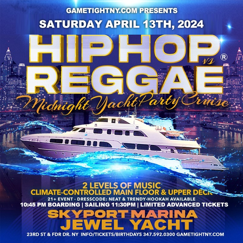 NYC HipHop vs Reggae® Saturday Night Cruise Jewel Yacht Skyport