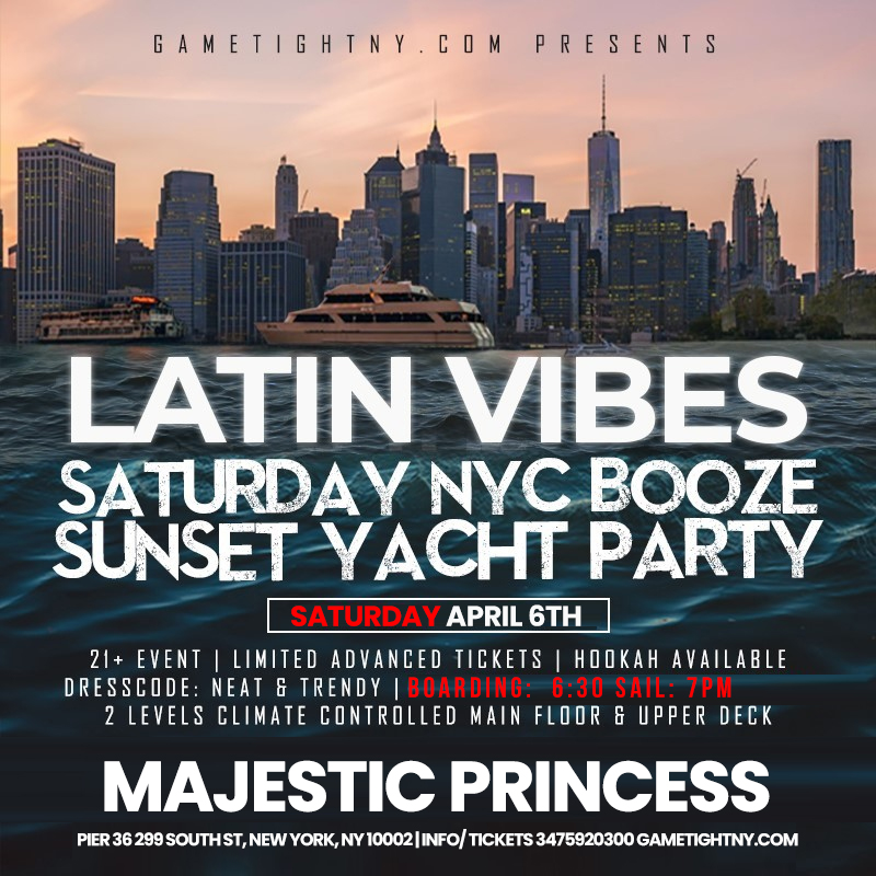 Latin Vibes Saturday NYC Sunset Majestic Princess Yacht Party Cruise 2024