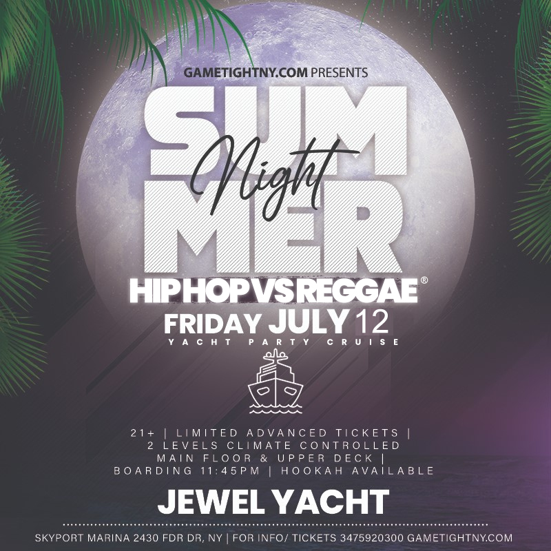 Buy tickets for Friday NYC HipHop vs. Reggae® Booze Cruise Jewel Yacht party Skyport Marina Friday NYC HipHop vs. Reggae® Booze Cruise Jewel Yacht party Skyport Marina