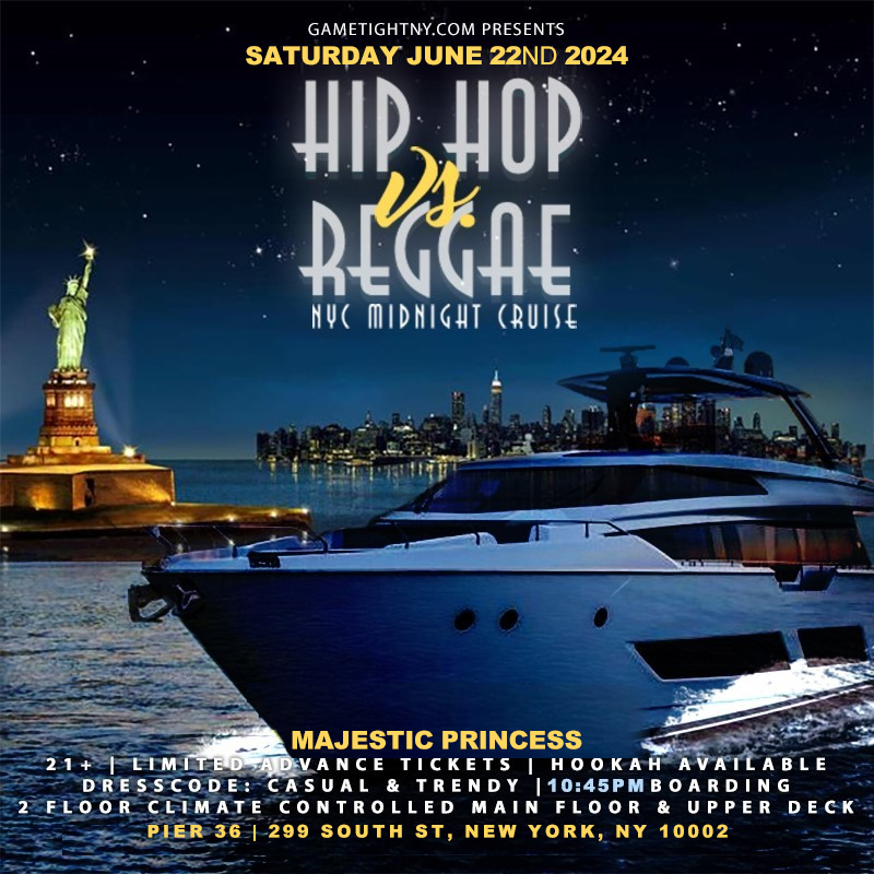 Summer Hip Hop vs Reggae® Saturday Majestic Princess Yacht Party Pier 36