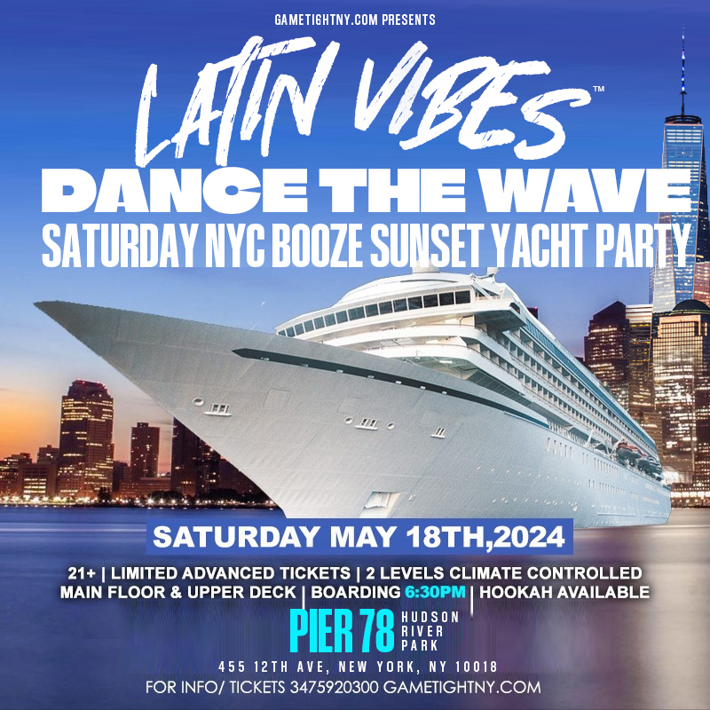Buy tickets for NYC Latin Vibes™ Saturday Sunset Pier 78 Hudson River Yacht Party Cruise NYC Latin Vibes™ Saturday Sunset Pier 78 Hudson River Yacht Party Cruise