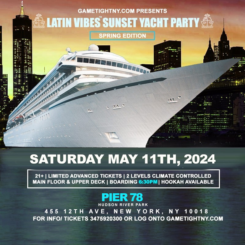 Buy tickets for NYC Latin Vibes™ Saturday Sunset Pier 78 Hudson River Yacht Party Cruise NYC Latin Vibes™ Saturday Sunset Pier 78 Hudson River Yacht Party Cruise