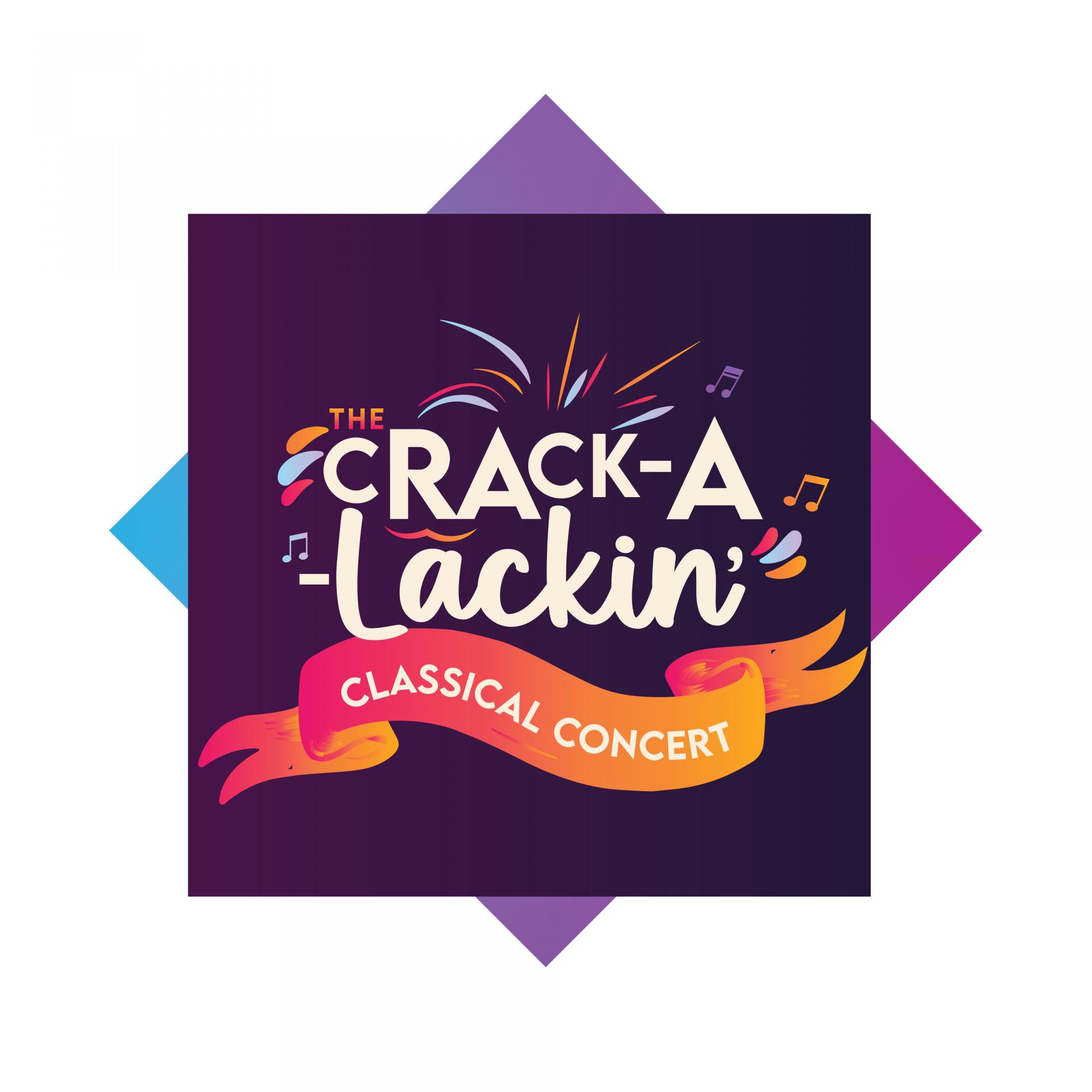 The Crack-a-lackin' Classical Concert