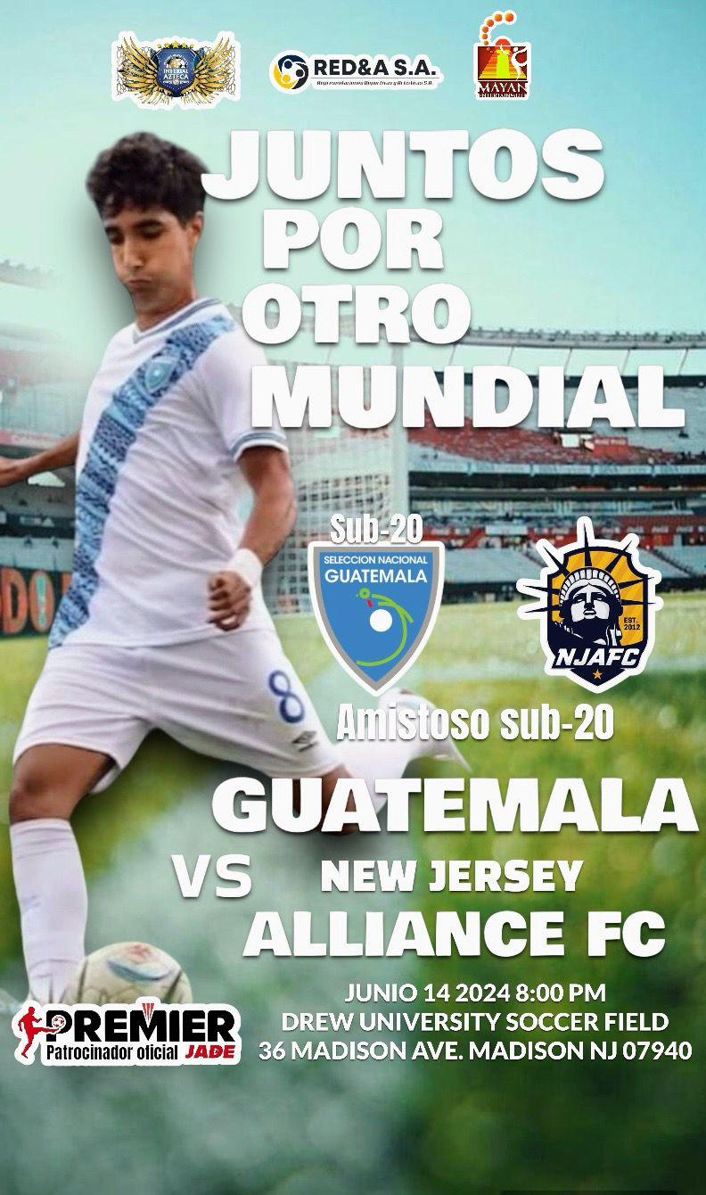 Buy tickets for GUATEMALA VS NEW JERSEY ALLIANCE FC GUATEMALA VS NEW JERSEY ALLIANCE FC