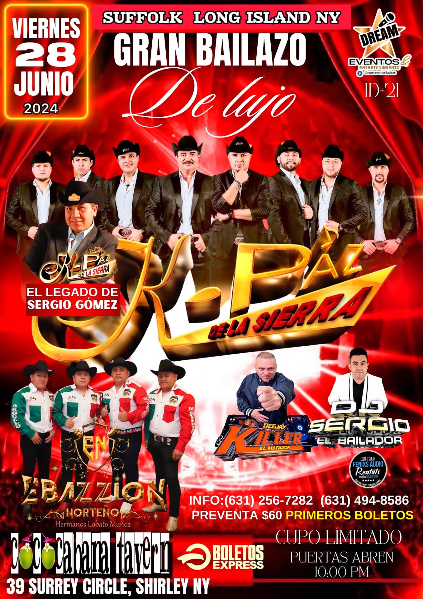 Buy tickets for K-paz de la sierra / Suffolk county NY / Hoy Viernes 28 Junio / Cococabana en Shirley K-paz de la sierra / Suffolk county NY / Hoy Viernes 28 Junio / Cococabana en Shirley