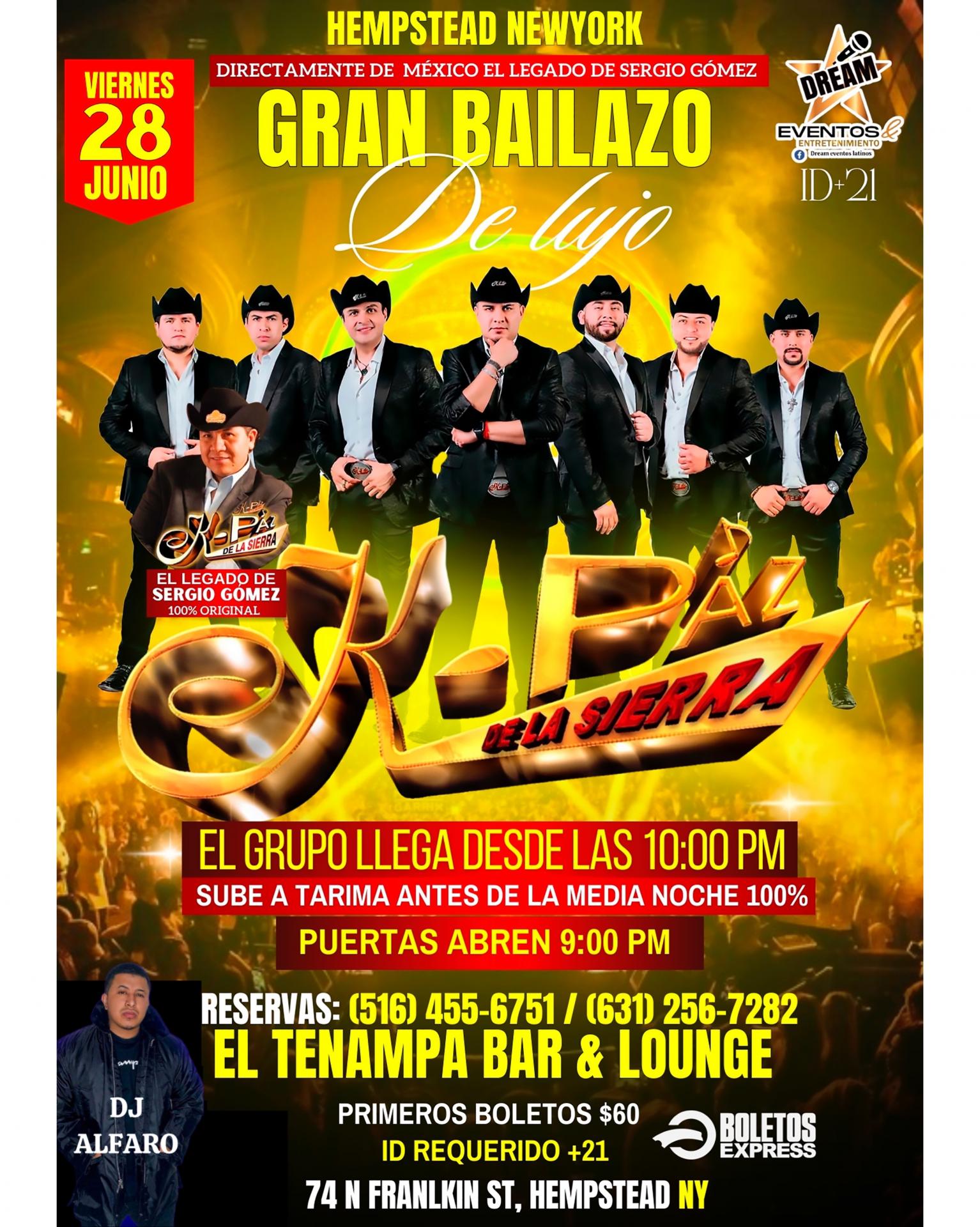 Buy tickets for K-PAZ DE LA SIERRA EN HEMPSTEAD NY / Hoy  Viernes  28 Junio / El Tenampa bar K-PAZ DE LA SIERRA EN HEMPSTEAD NY / Hoy  Viernes  28 Junio / El Tenampa bar