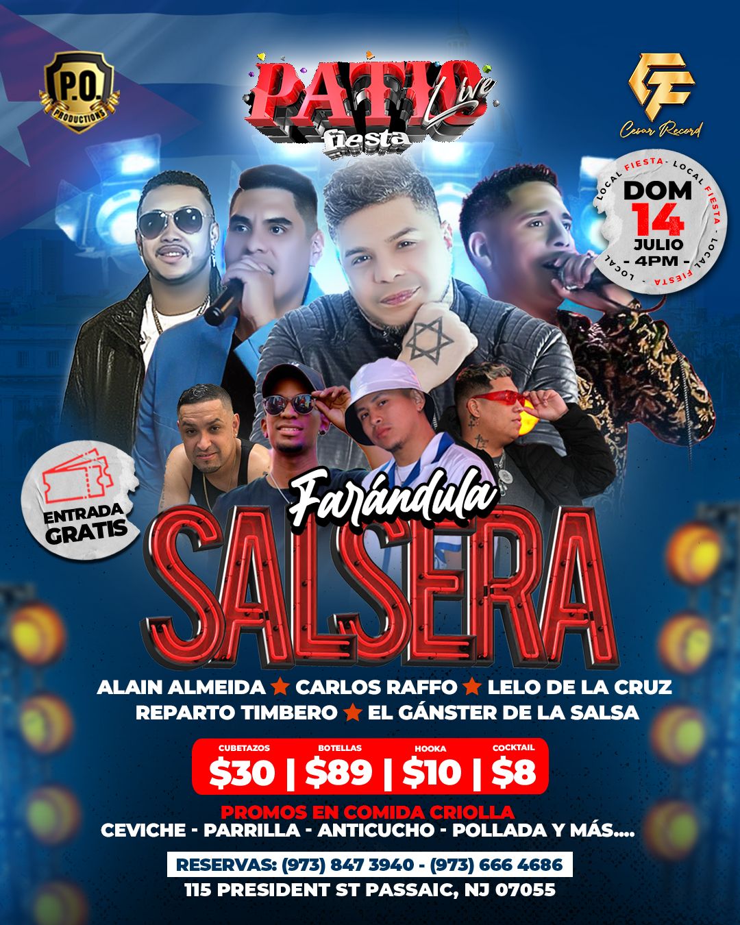 Buy tickets for ALAIN ALMEIDA, CARLOS RAFFO, LELO DE LA CRUZ, REPARTO TIMBERO, EL GANSTER DE LA SALSA ALAIN ALMEIDA, CARLOS RAFFO, LELO DE LA CRUZ, REPARTO TIMBERO, EL GANSTER DE LA SALSA