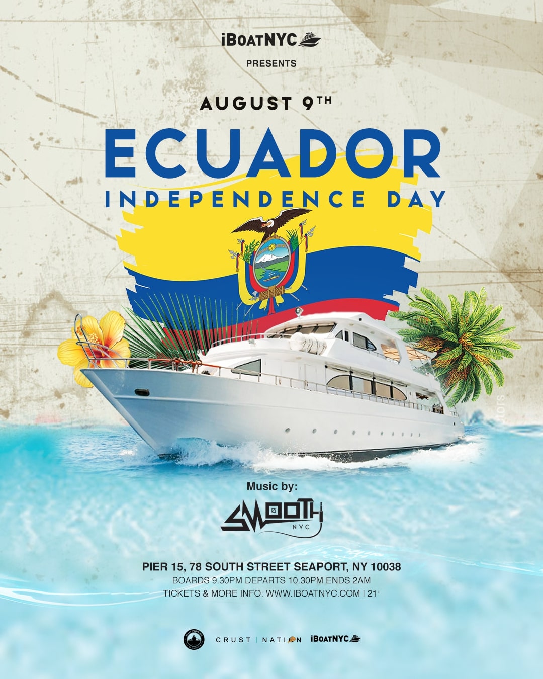 Buy tickets for ECUADOR Independence Day Yacht Party Cruise w/ DJ Smooth ECUADOR Independence Day Yacht Party Cruise w/ DJ Smooth