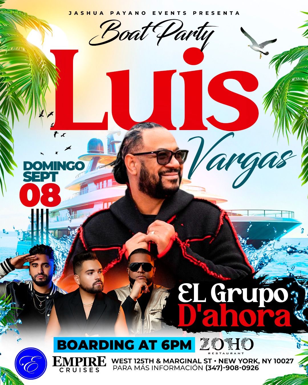 Buy tickets for LUIS VARGAS & GRUPO D’AHORA BOAT PARTY LUIS VARGAS & GRUPO D’AHORA BOAT PARTY