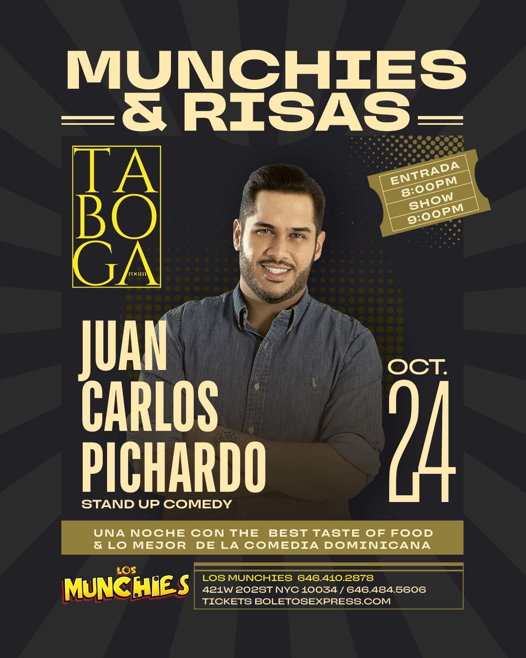 Buy tickets for MUNCHIES & RISAS - JUAN CARLOS PICHARDO MUNCHIES & RISAS - JUAN CARLOS PICHARDO