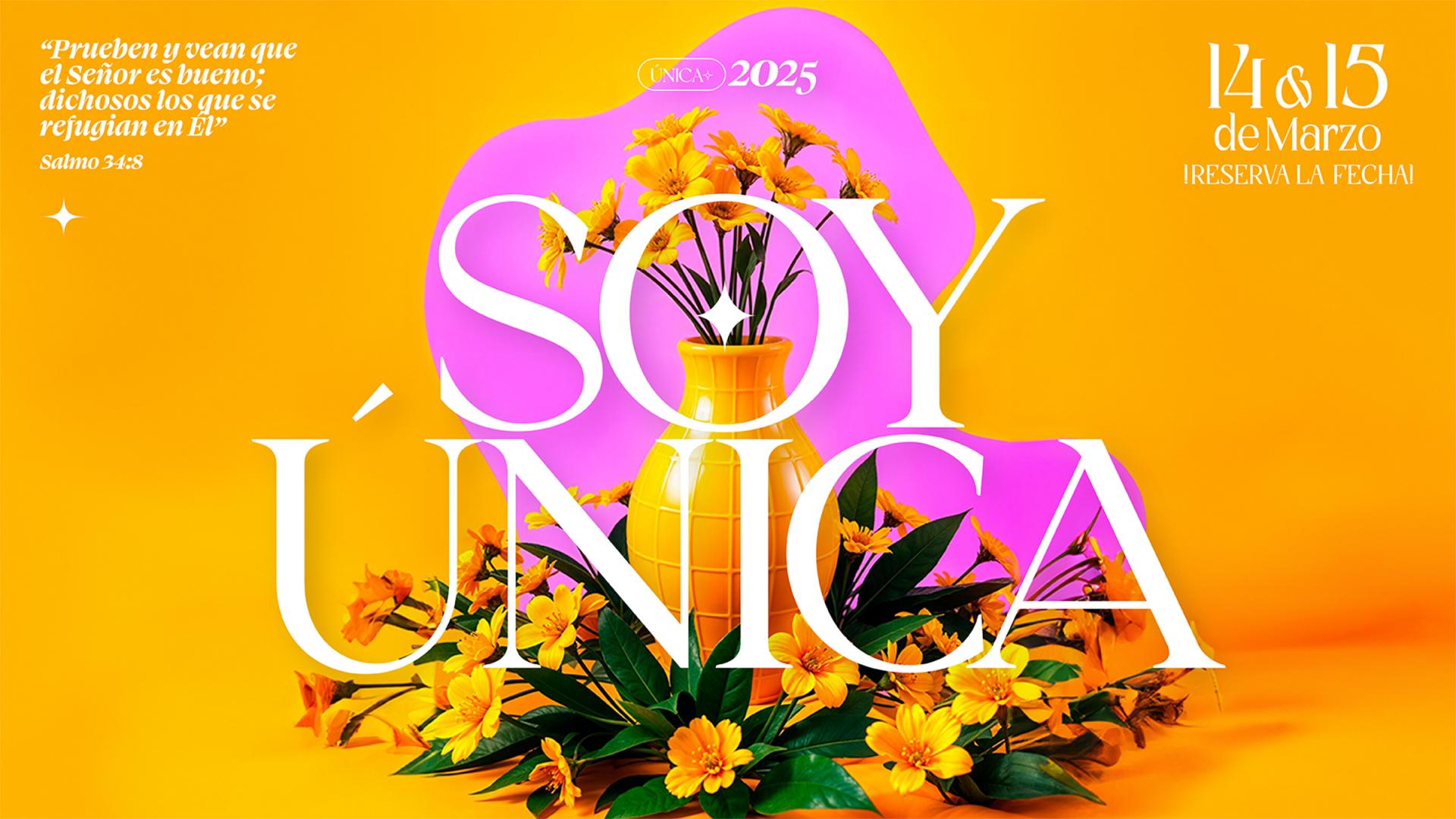 Buy tickets for Única - Conferencia de Mujeres (Unique - Women's Conference) ¡Soy Única! (I am Unique!) Única - Conferencia de Mujeres (Unique - Women's Conference) ¡Soy Única! (I am Unique!)