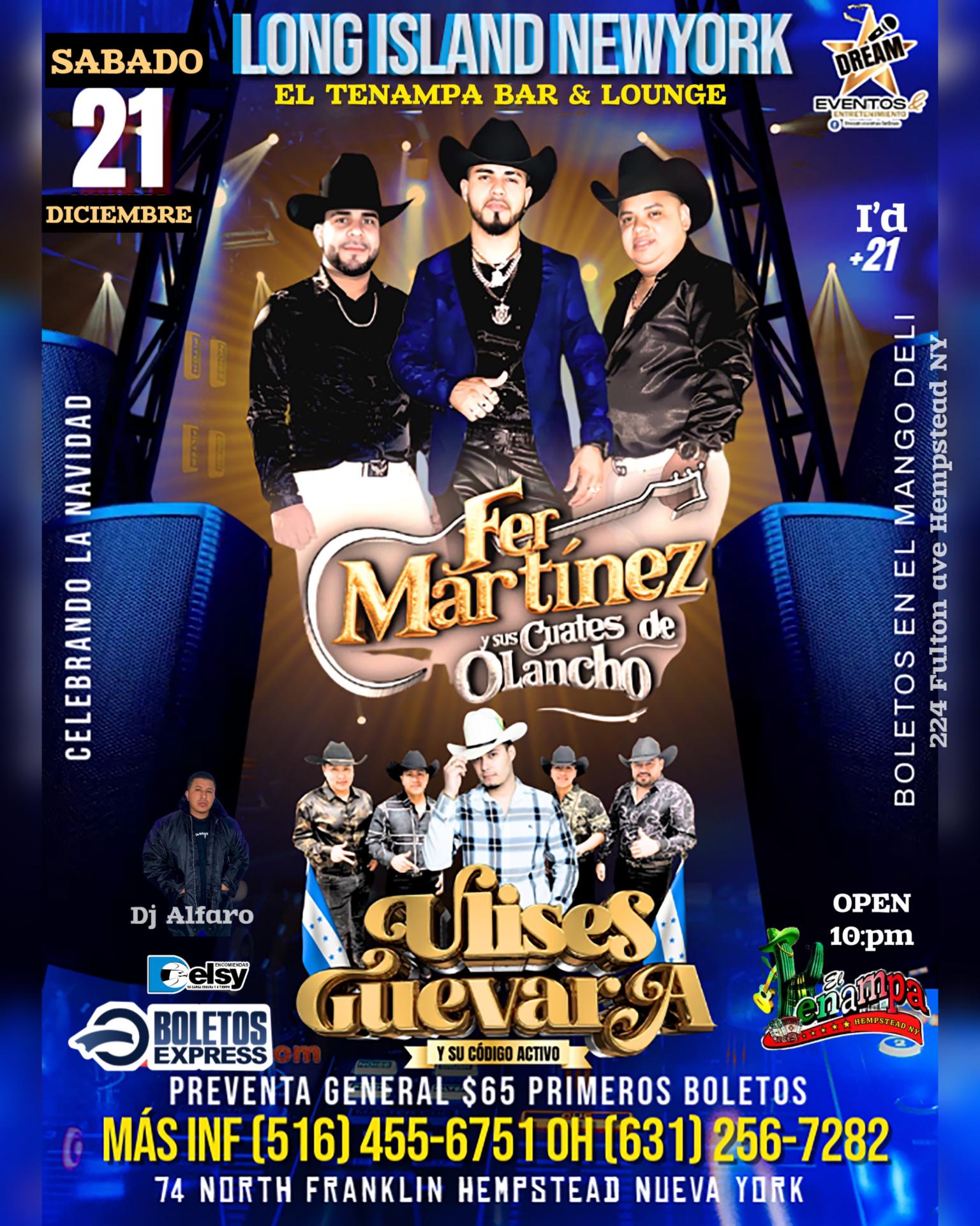 Buy tickets for Fer Martinez y Sus Cuates de Olancho /Hoy Sabado 21 Dic / El Tenampa en Hempstead NY Fer Martinez y Sus Cuates de Olancho /Hoy Sabado 21 Dic / El Tenampa en Hempstead NY