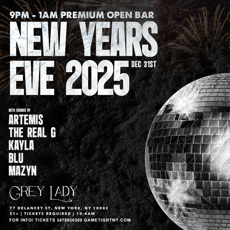 Buy tickets for GREY LADY NYC NEW YEARS EVE PARTY 2025 GREY LADY NYC NEW YEARS EVE PARTY 2025