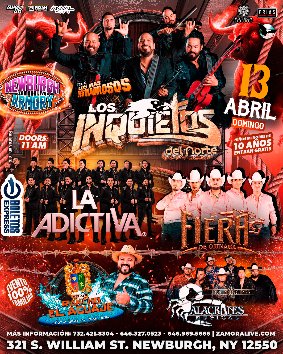 Buy tickets for LOS INQUIETOS DEL NORTE • LA ADICTIVA • RANCHO EL AGUAJE • FIERA DE OJINAGA & ALACRANES EN NEWBURGH, NY LOS INQUIETOS DEL NORTE • LA ADICTIVA • RANCHO EL AGUAJE • FIERA DE OJINAGA & ALACRANES EN NEWBURGH, NY