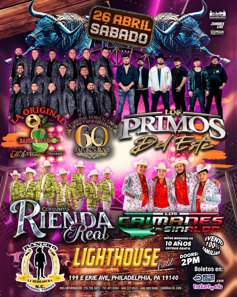 LA ORIGINAL BANDA EL LIMÓN • LOS PRIMOS DEL ESTE • LOS CAIMANES DE SINALOA • CONJUNTO RIENDA REAL EN LIGHTHOUSE FIELD