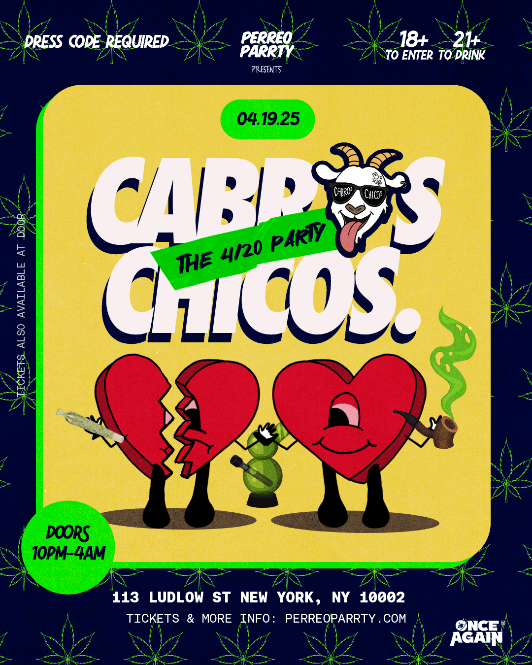 Buy tickets for Cabros Chicos - The 4/20 Party Latin & Reggaeton Dance Party in NYC - 18+ Cabros Chicos - The 4/20 Party Latin & Reggaeton Dance Party in NYC - 18+