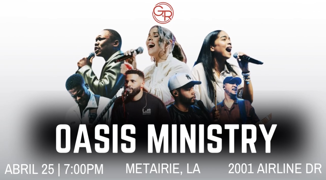 OASIS MINISTRY TOUR 2025 - NUEVO ORLEANS, LOUISIANA