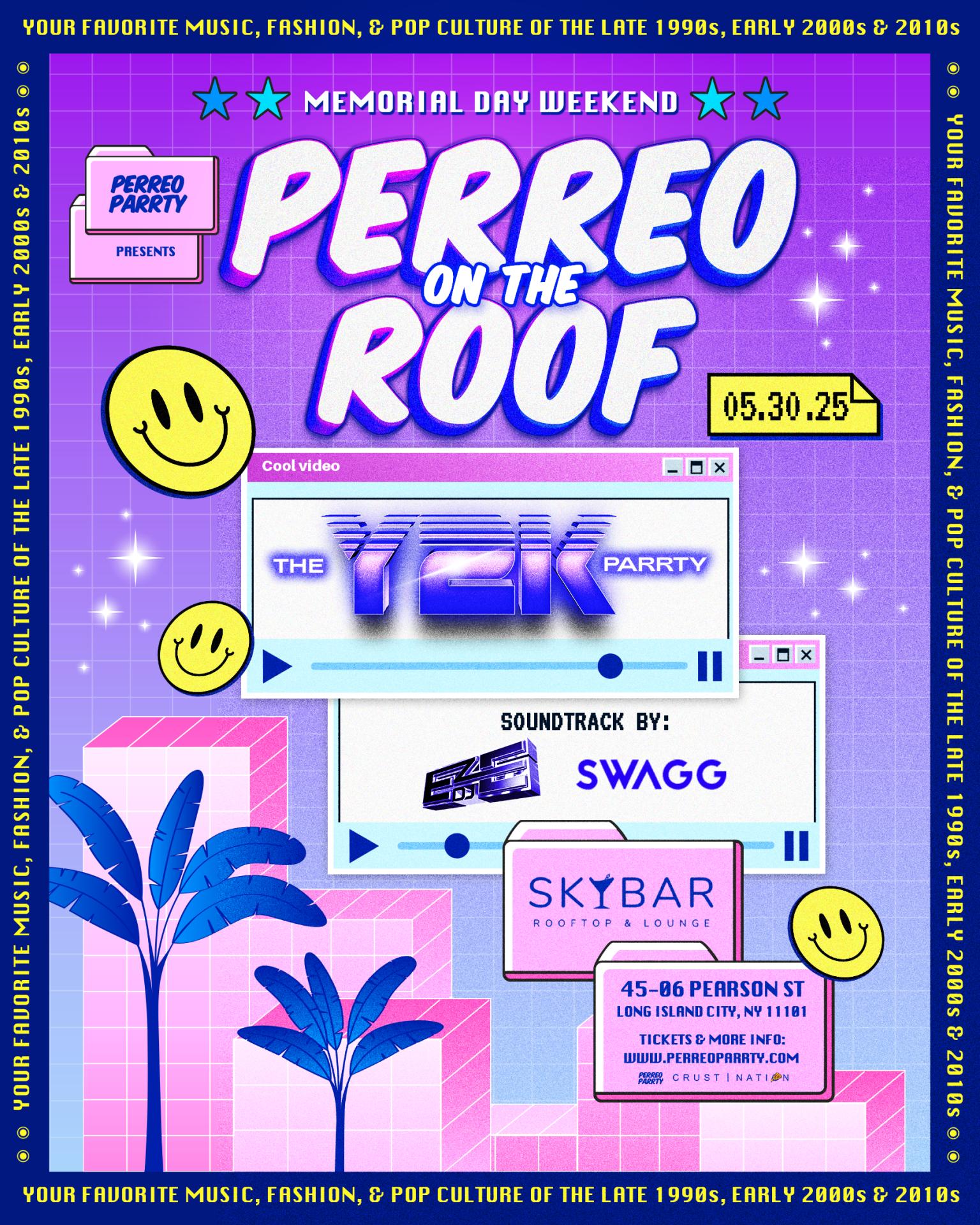 THE Y2K Parrty  x Perreo on the Roof -Latin & Reggaeton Rooftop Dance Party